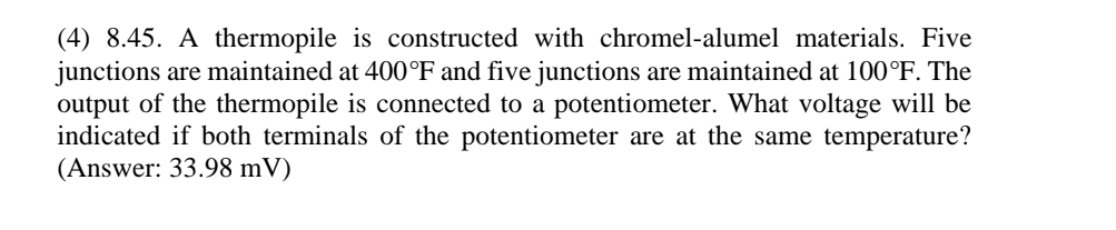 ( 4 ) 8 . 4 5 . A thermopile is constructed with