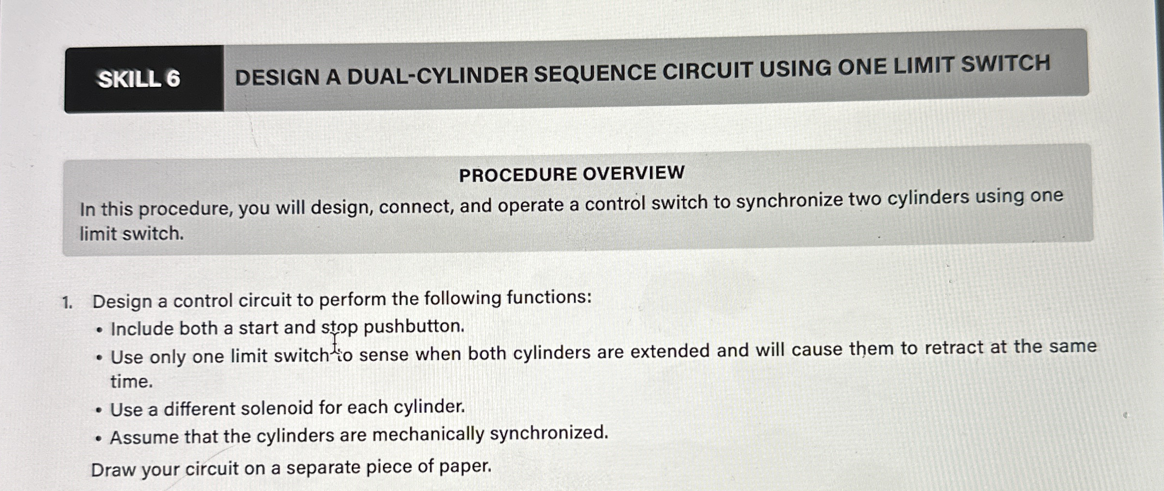 SKILL 6 DESIGN A DUAL - CYLINDER SEQUENCE CIRCUIT