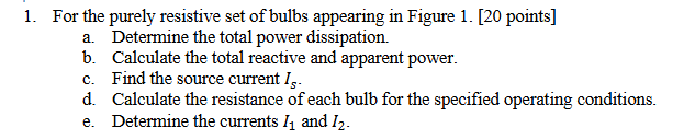 1 . For the purely resistive set of bulbs