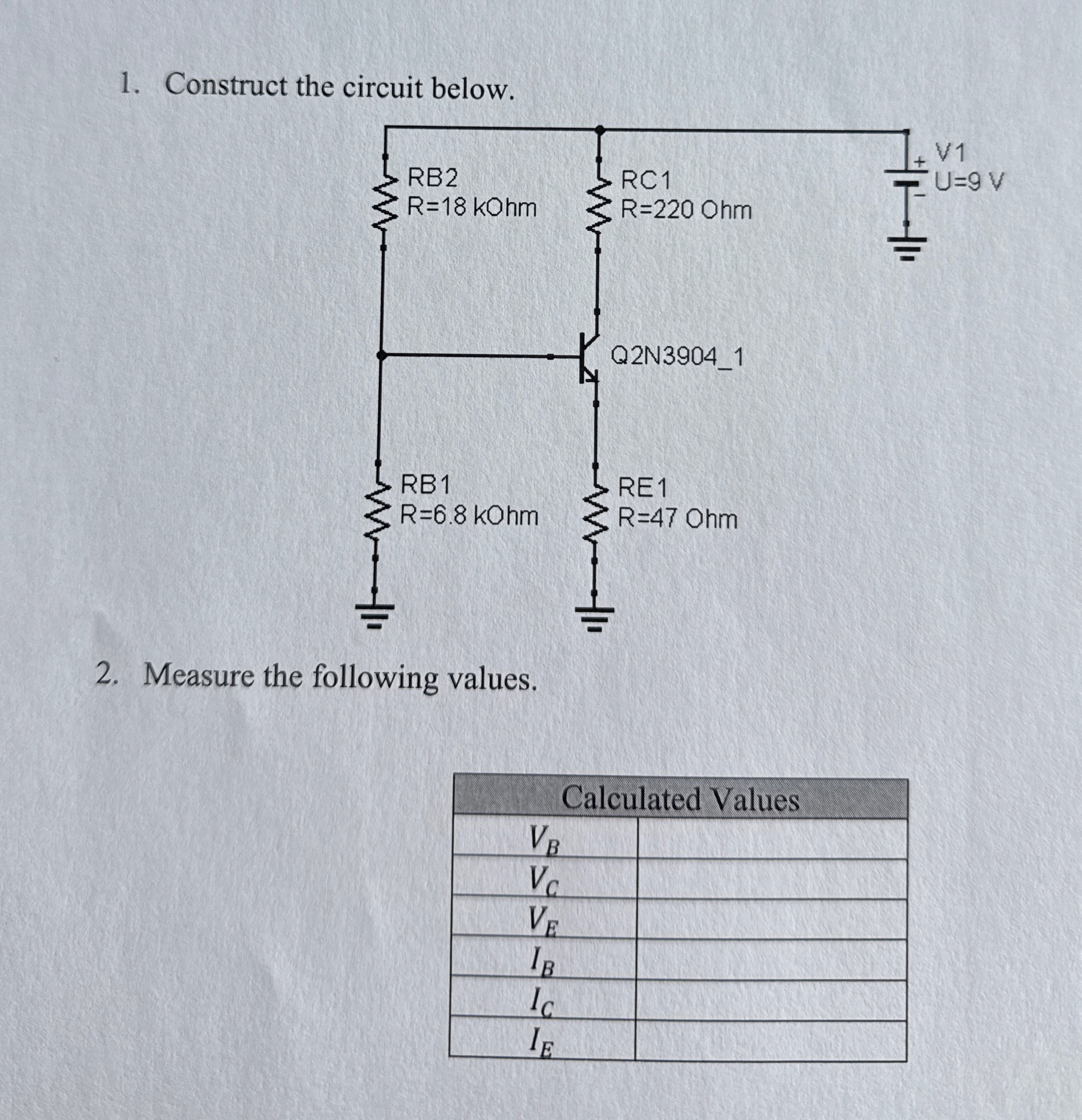 Construct the circuit below. Measure the fonowing