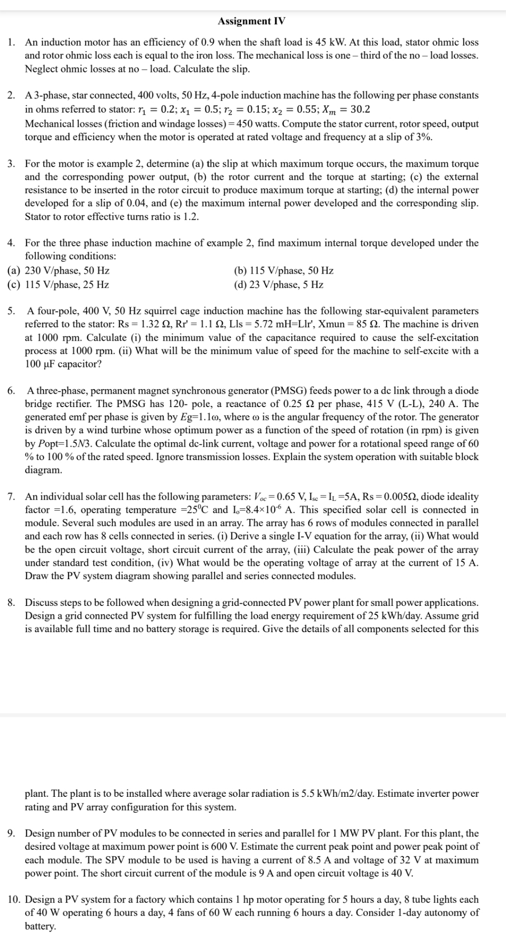 Assignment IV An induction motor has an