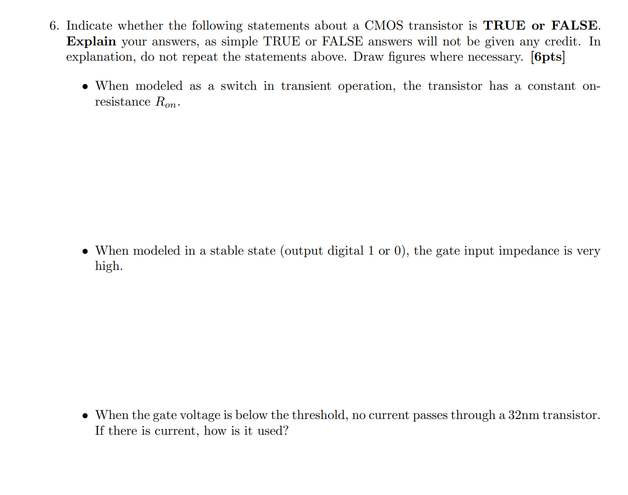 6 . Indicate whether the following statements