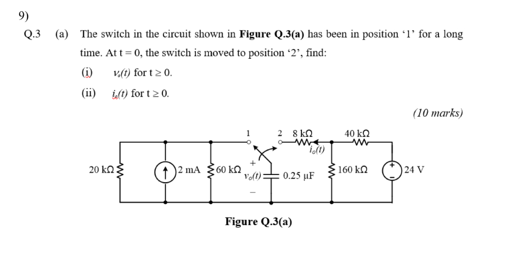 Q . 3 ( a ) The switch in the circuit shown in