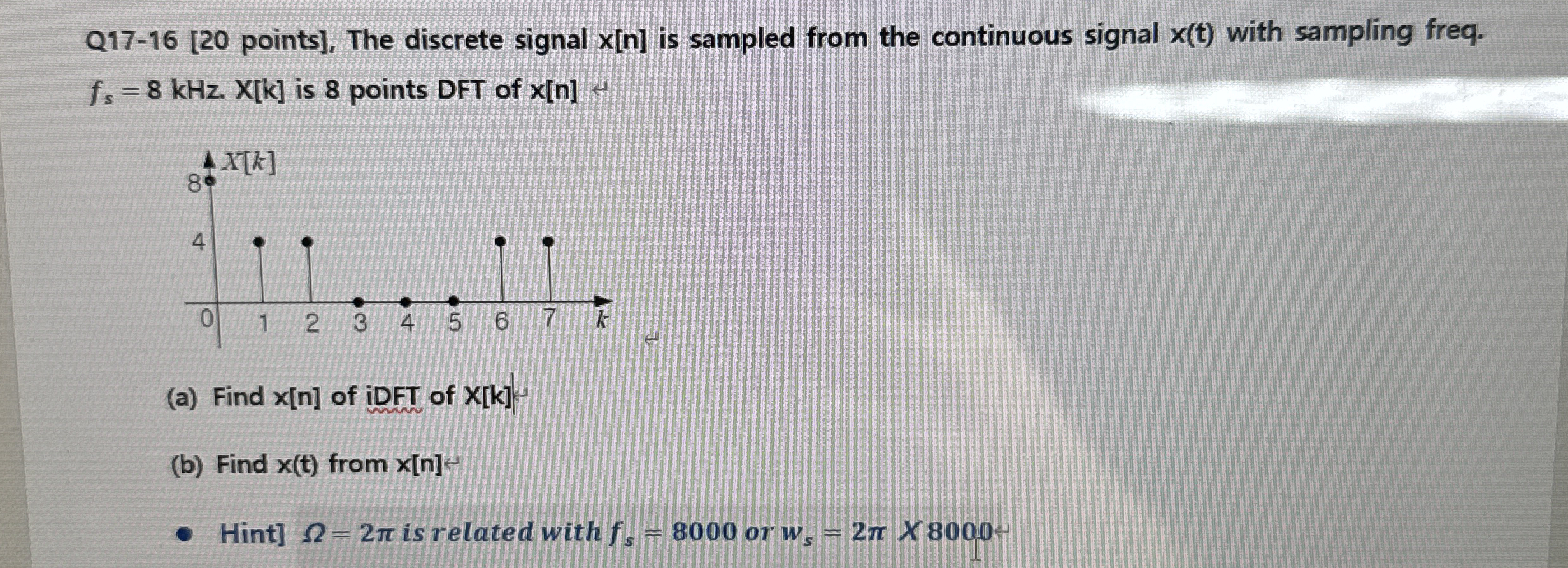 Q 1 7 - 1 6 [ 2 0 points ] , The discrete signal