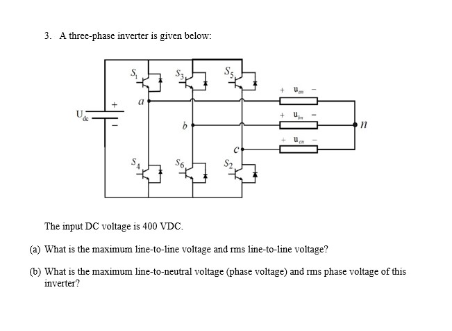 3 . A three - phase inverter is given below: The