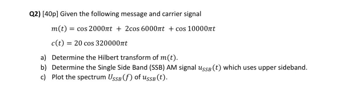 Q 2 ) [ 4 0 p ] Given the following message and