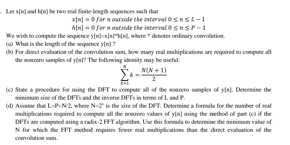 Let x [ n ] and h [ n ] be two real finite -