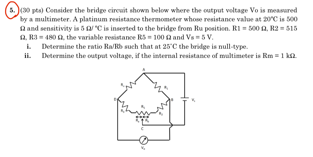 ( 3 0 pts ) Consider the bridge circuit shown