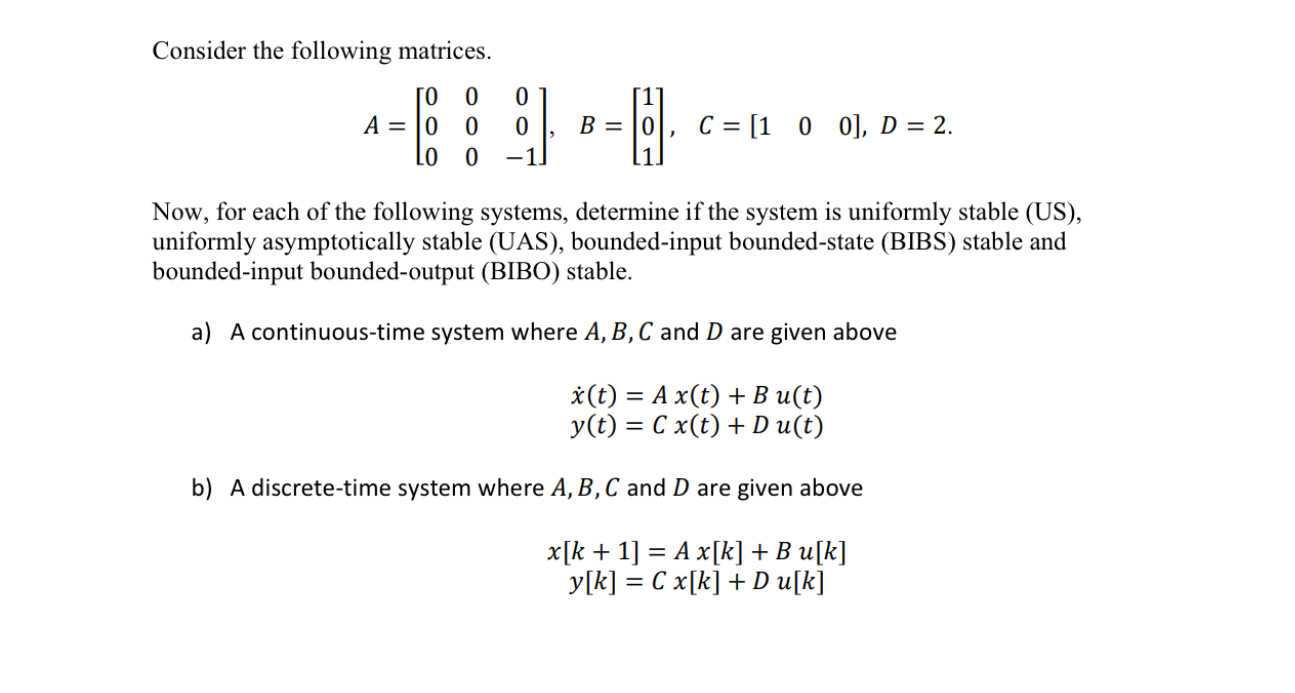 Consider the following matrices. A = [ 0 0 0 0 0