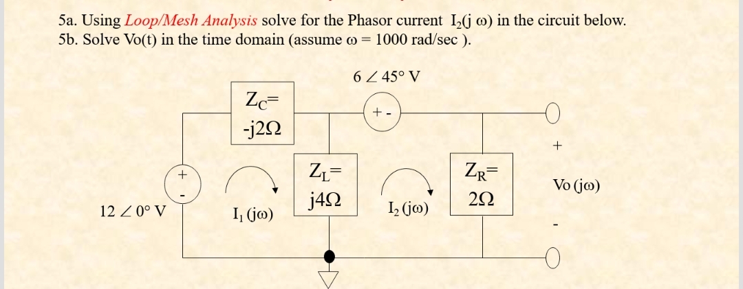 5 a . Using Loop / Mesh Analysis solve for the