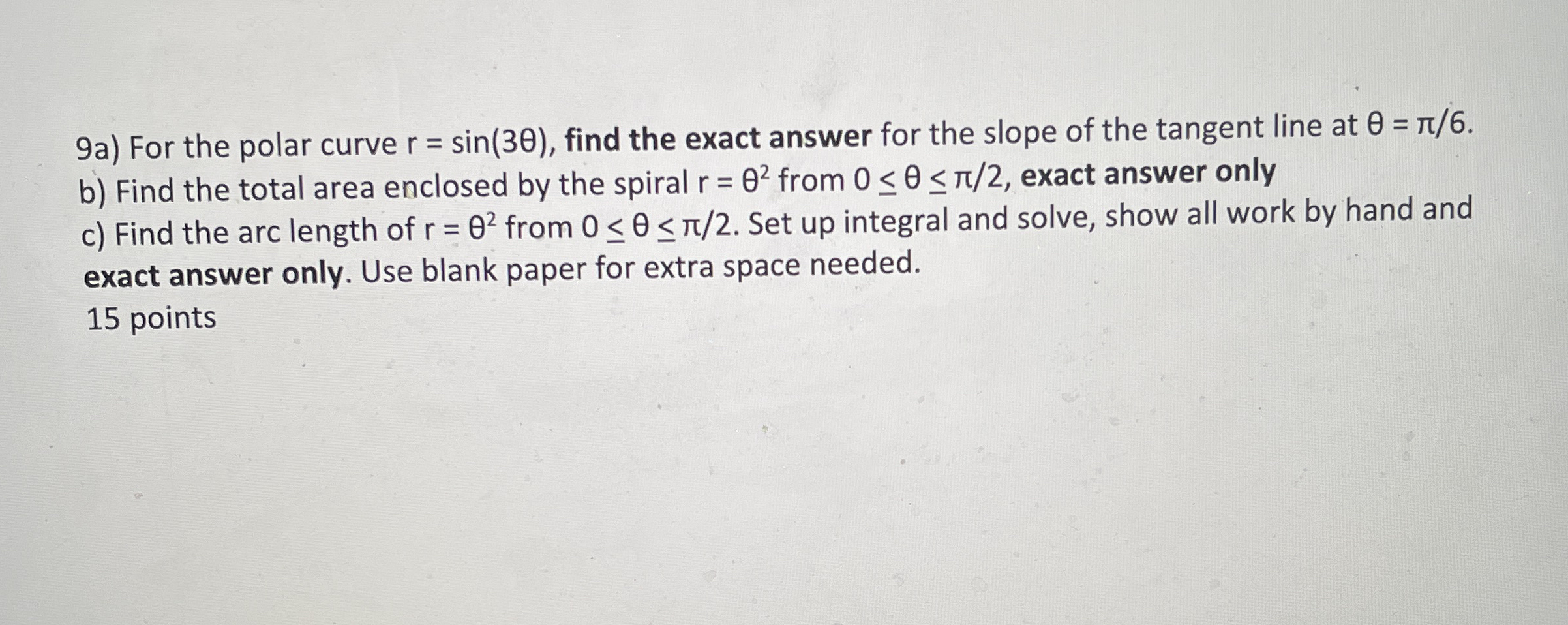 9 a ) For the polar curve r = s i n ( 3 ) , find