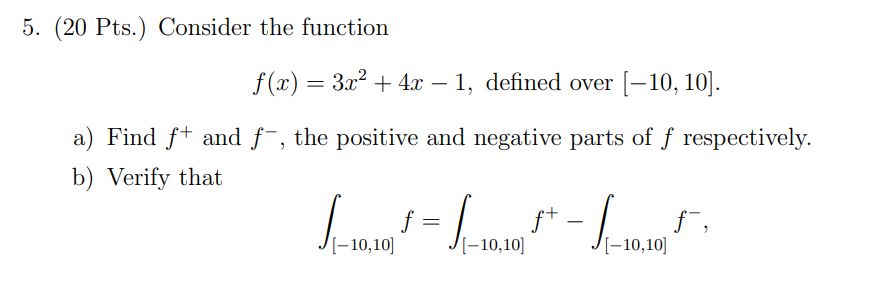 ( 2 0 Pts . ) Consider the function f ( x ) = 3 x