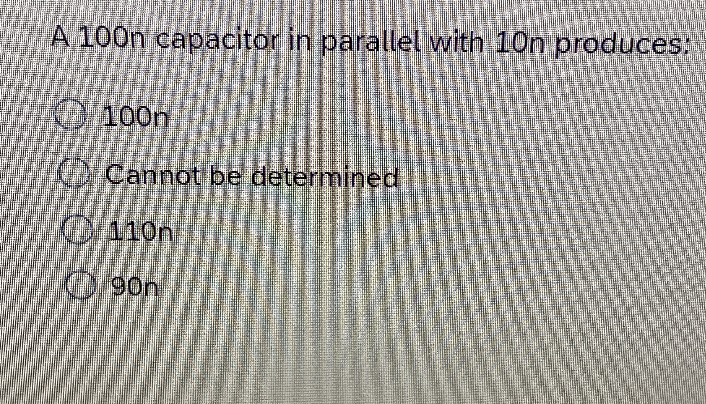 A 1 0 0 n capacitor in parallel with 1 0 n