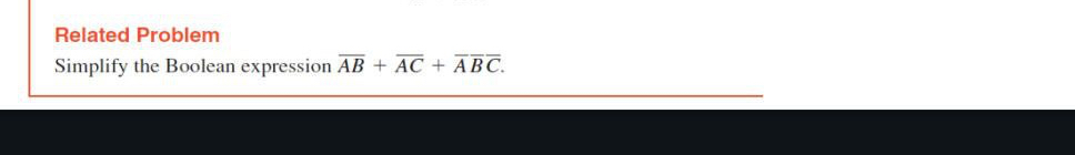 Related Problem Simplify the Boolean expression ?