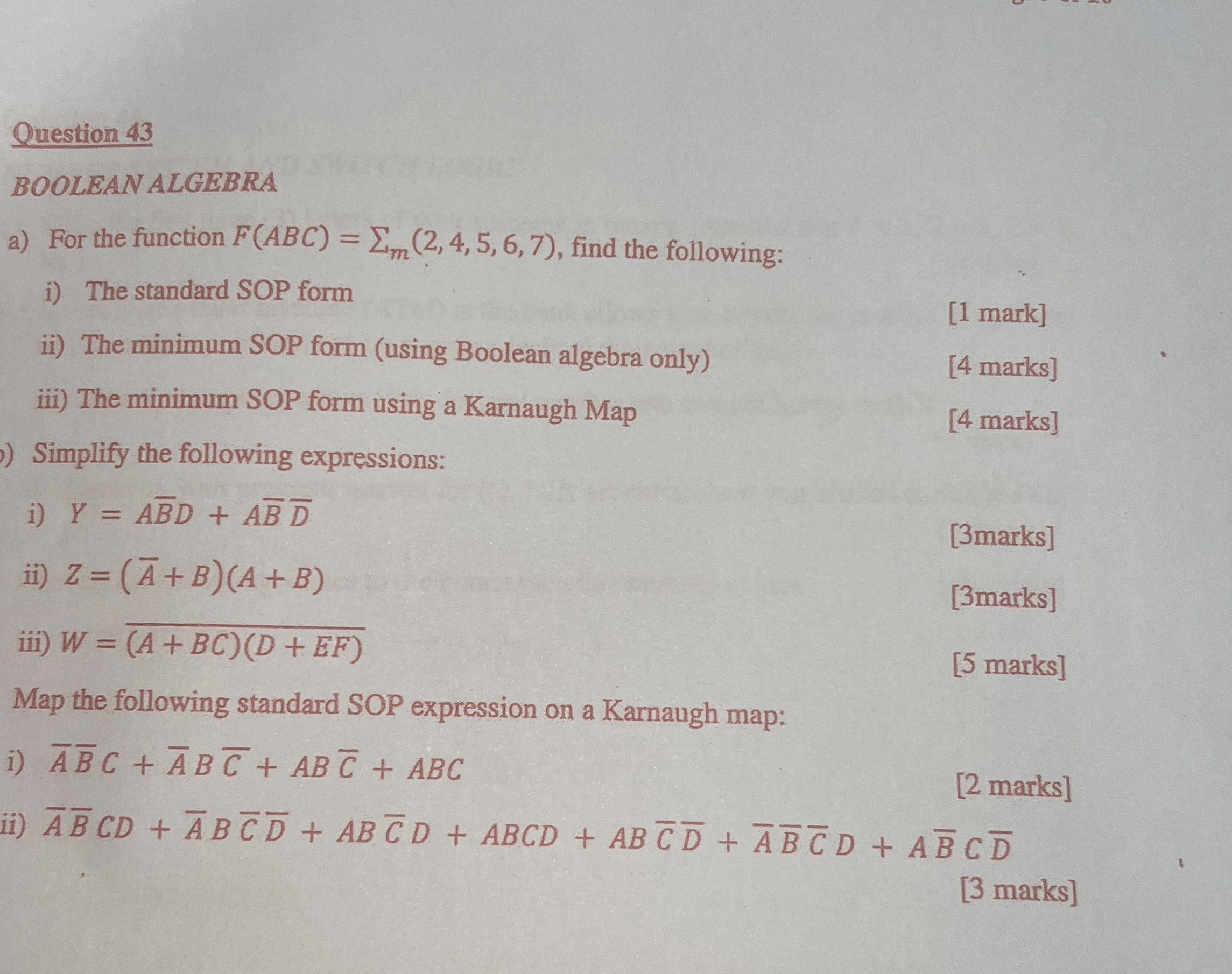 Question 4 3 BOOLEAN ALGEBRA a ) For the function