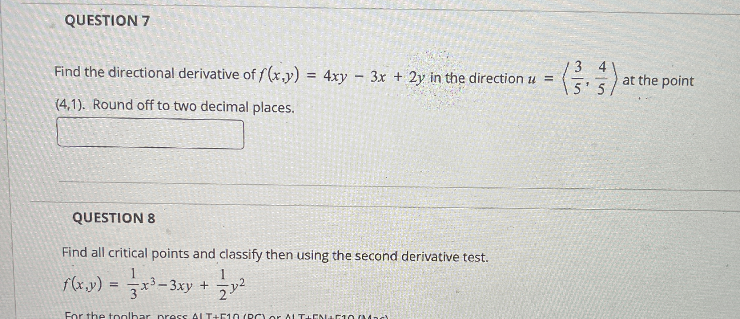 QUESTION 7 Find the directional derivative of f (