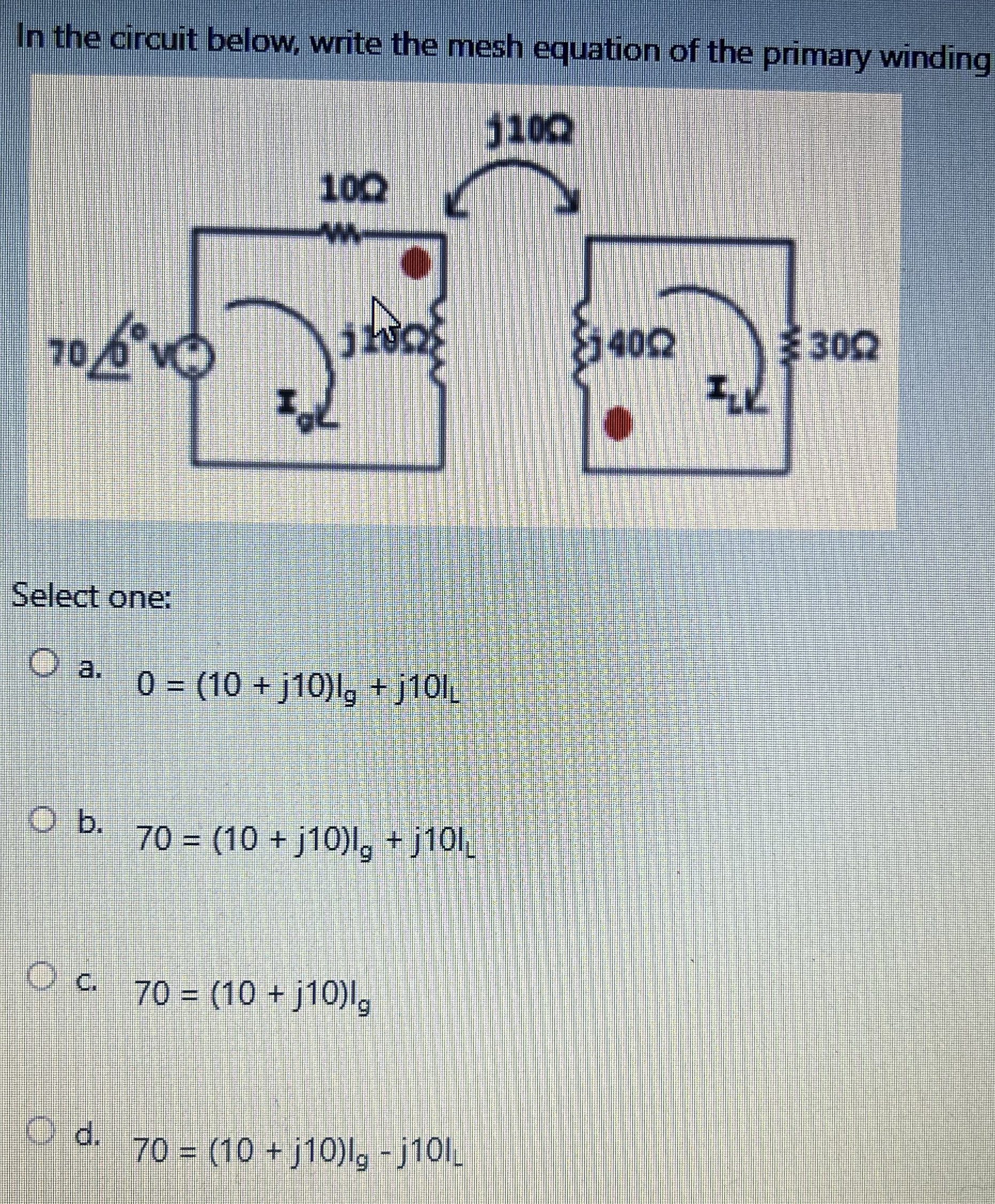 In the circuit below, write the mesh equation of