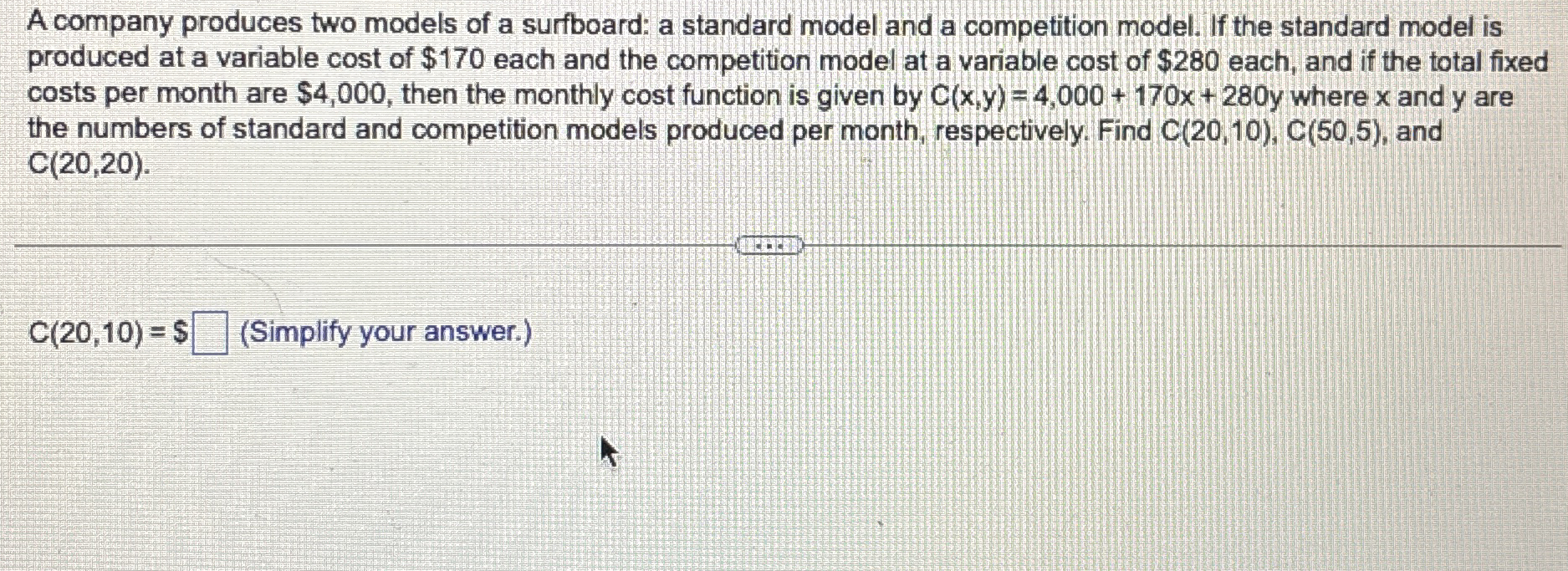 A company produces two models of a surfboard: a