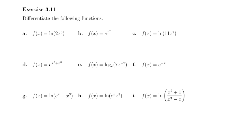 Exercise 3 . 1 1 Differentiate the following
