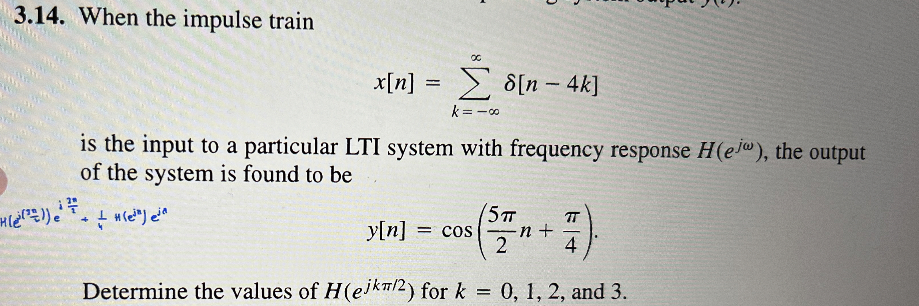 3 . 1 4 . When the impulse train x [ n ] = k = -