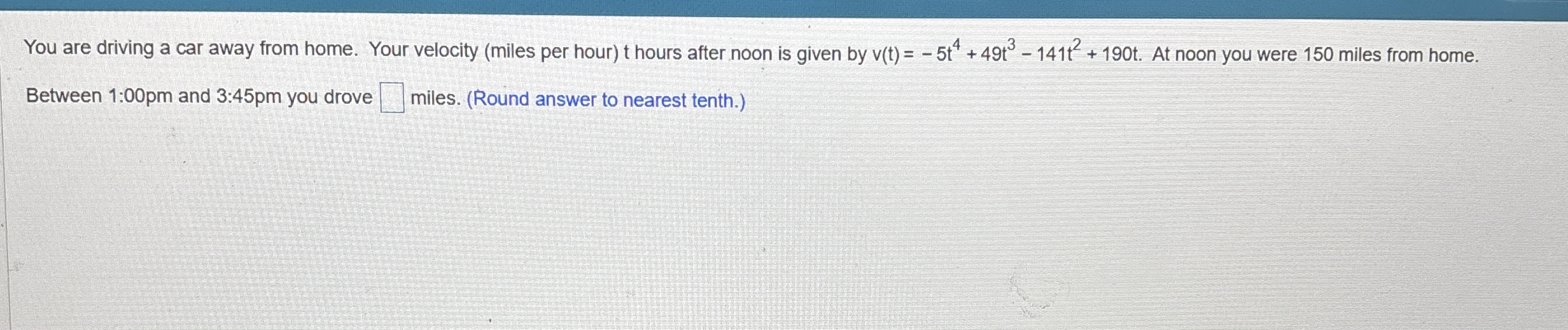 You are driving a car away from home. Your