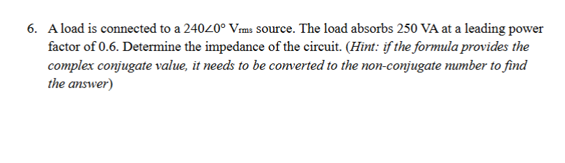 6 . A load is connected to a \ ( 2 4 0 \ angle 0