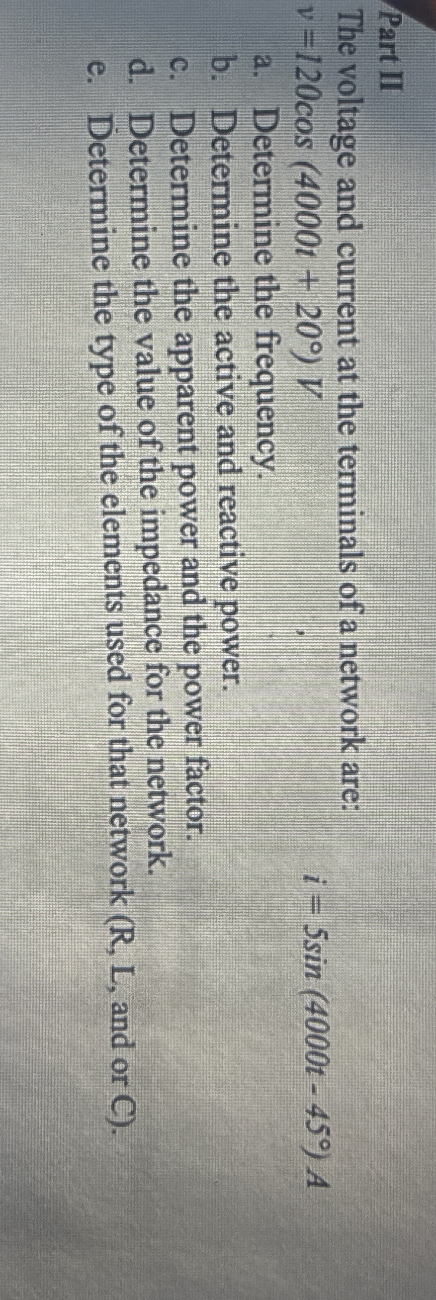 Part II The voltage and current at the terminals