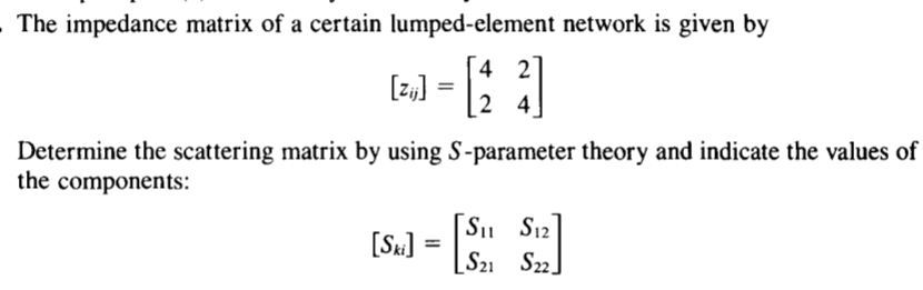 The impedance matrix of a certain lumped -
