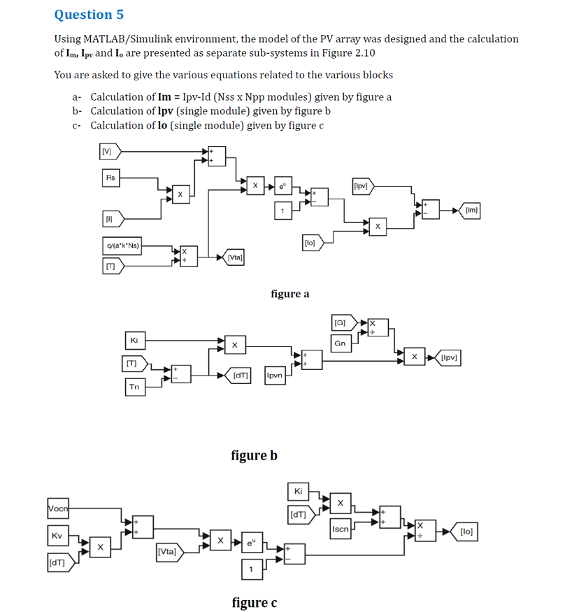 Question 5 Using MATLAB / Simulink environment,