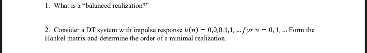 Consider a DT system with impulse response h ( n