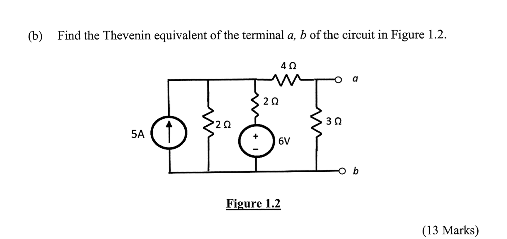 ( b ) Find the Thevenin equivalent of the