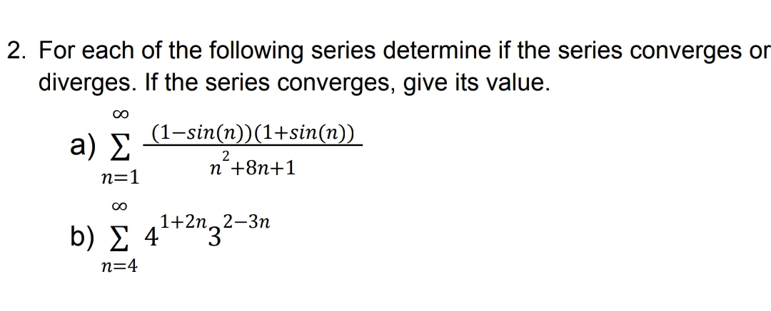 For each of the following series determine if the