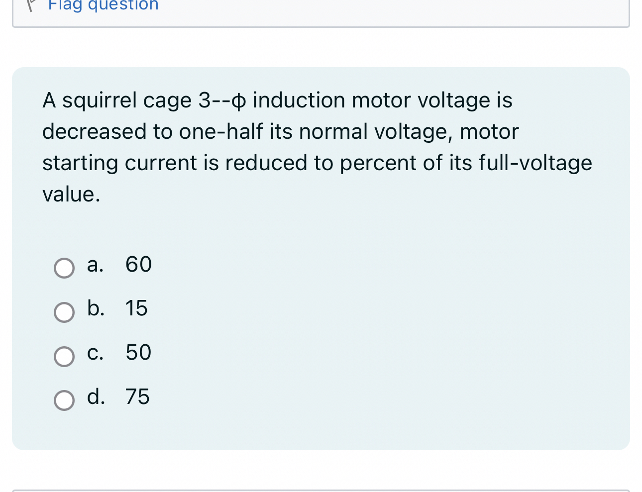 A squirrel cage 3 - - induction motor voltage is