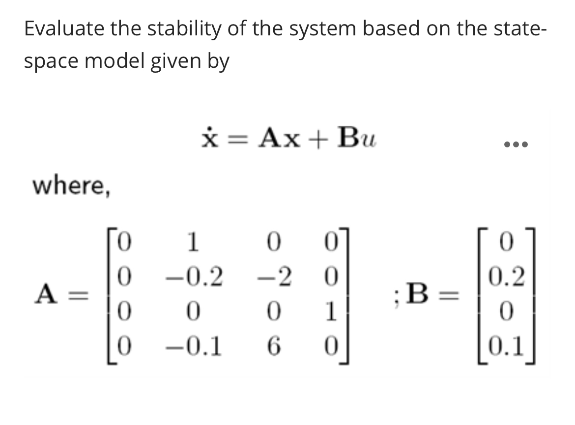 Using matlab Evaluate the stability of the system