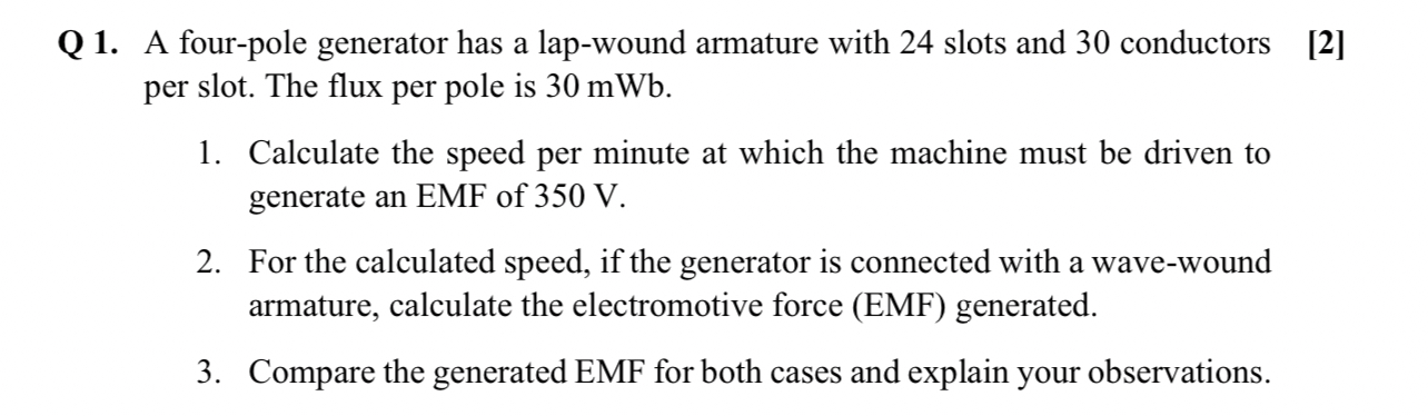 Q 1 . A four - pole generator has a lap - wound