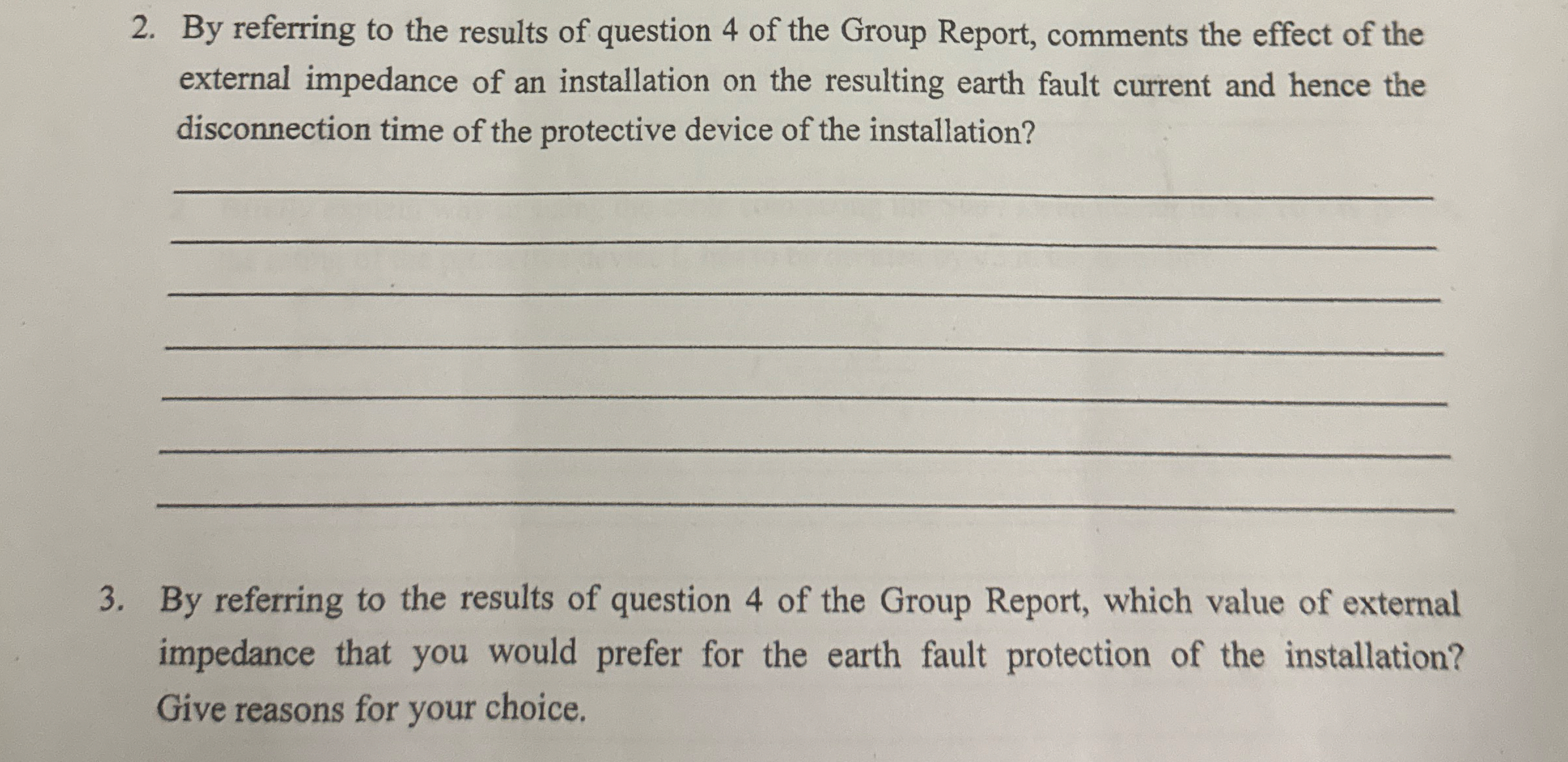 By referring to the results of question 4 of the