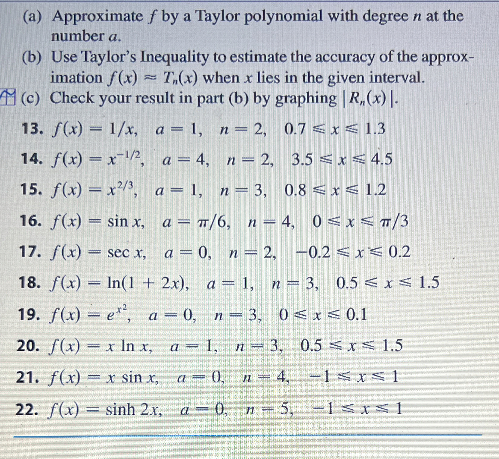 ( a ) Approximate f by a Taylor polynomial with