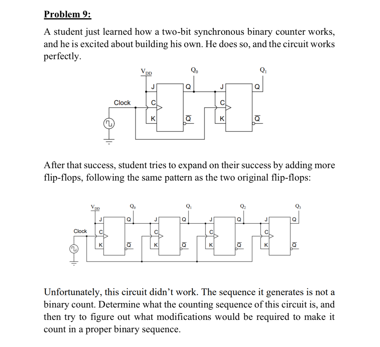 Problem 9 : A student just learned how a two -