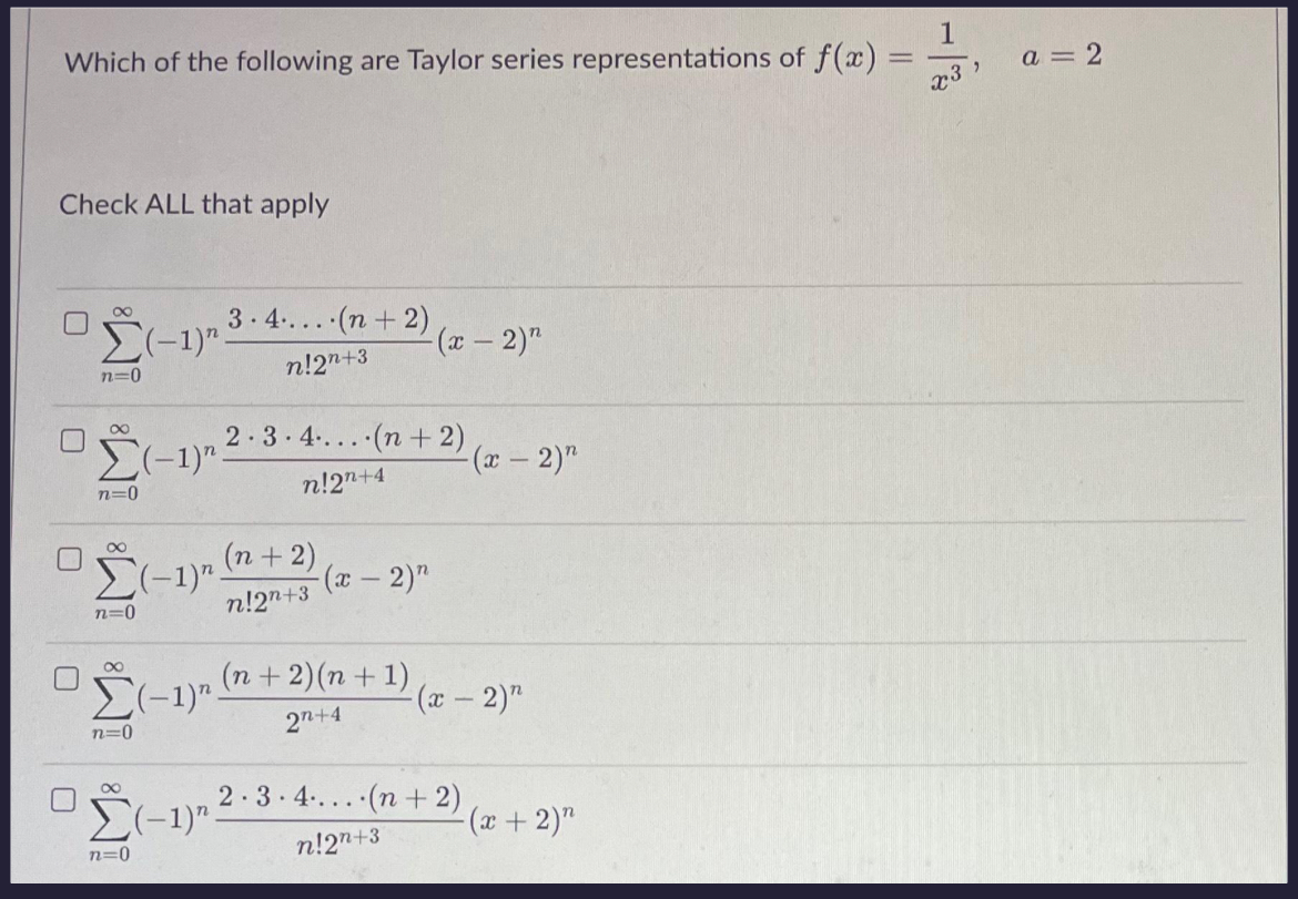 Which of the following are Taylor series