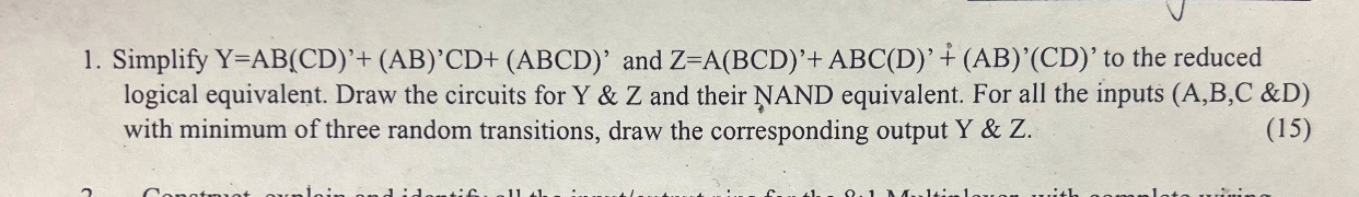 Simplify Y = A B ( C D ) ' + ( A B ) ' C D + ( A