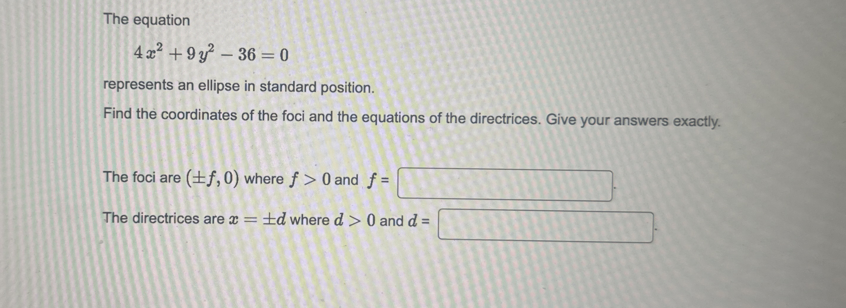 The equation 4 x 2 + 9 y 2 - 3 6 = 0 represents