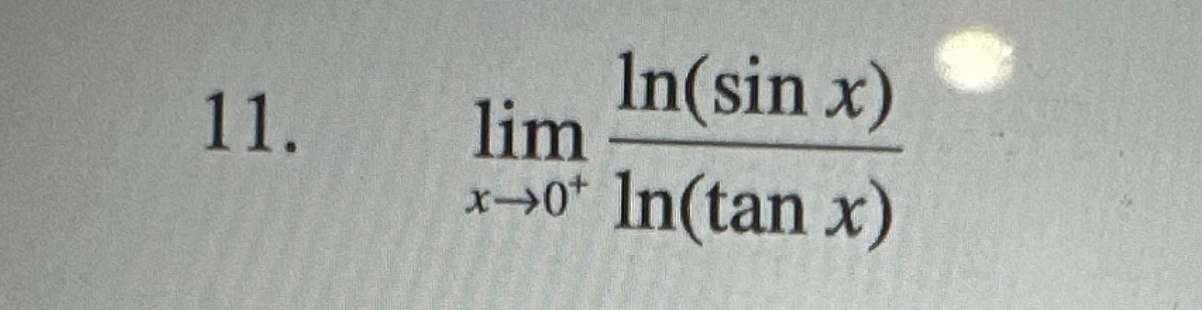 lim x 0 + l n ( s i n x ) l n ( t a n x ) Use