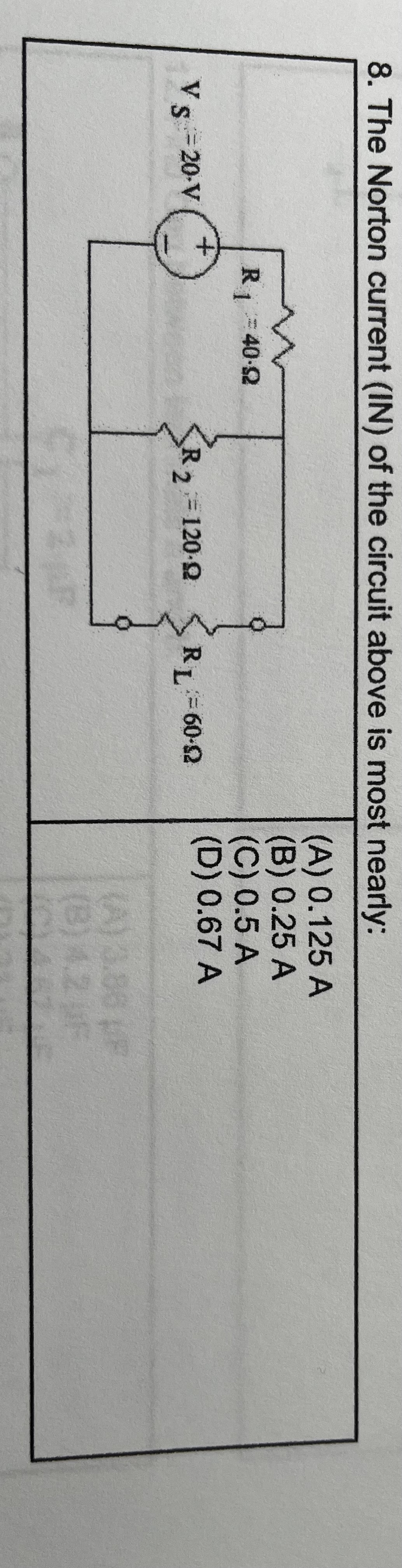 The Norton current ( IN ) of the circuit above is