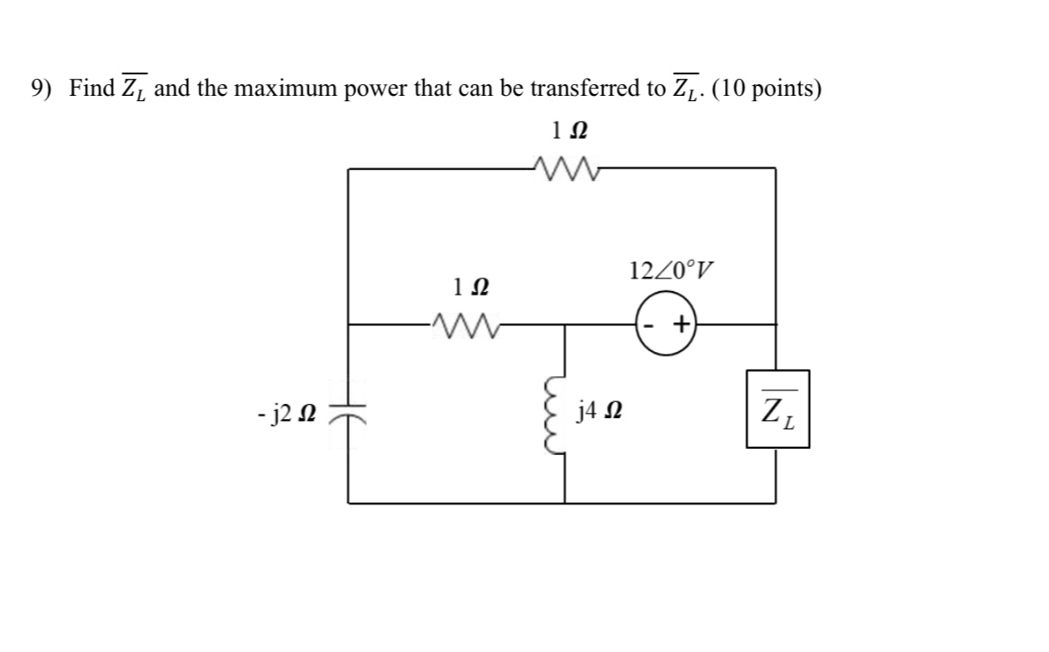 Find ( Z L ) and the maximum power that can be