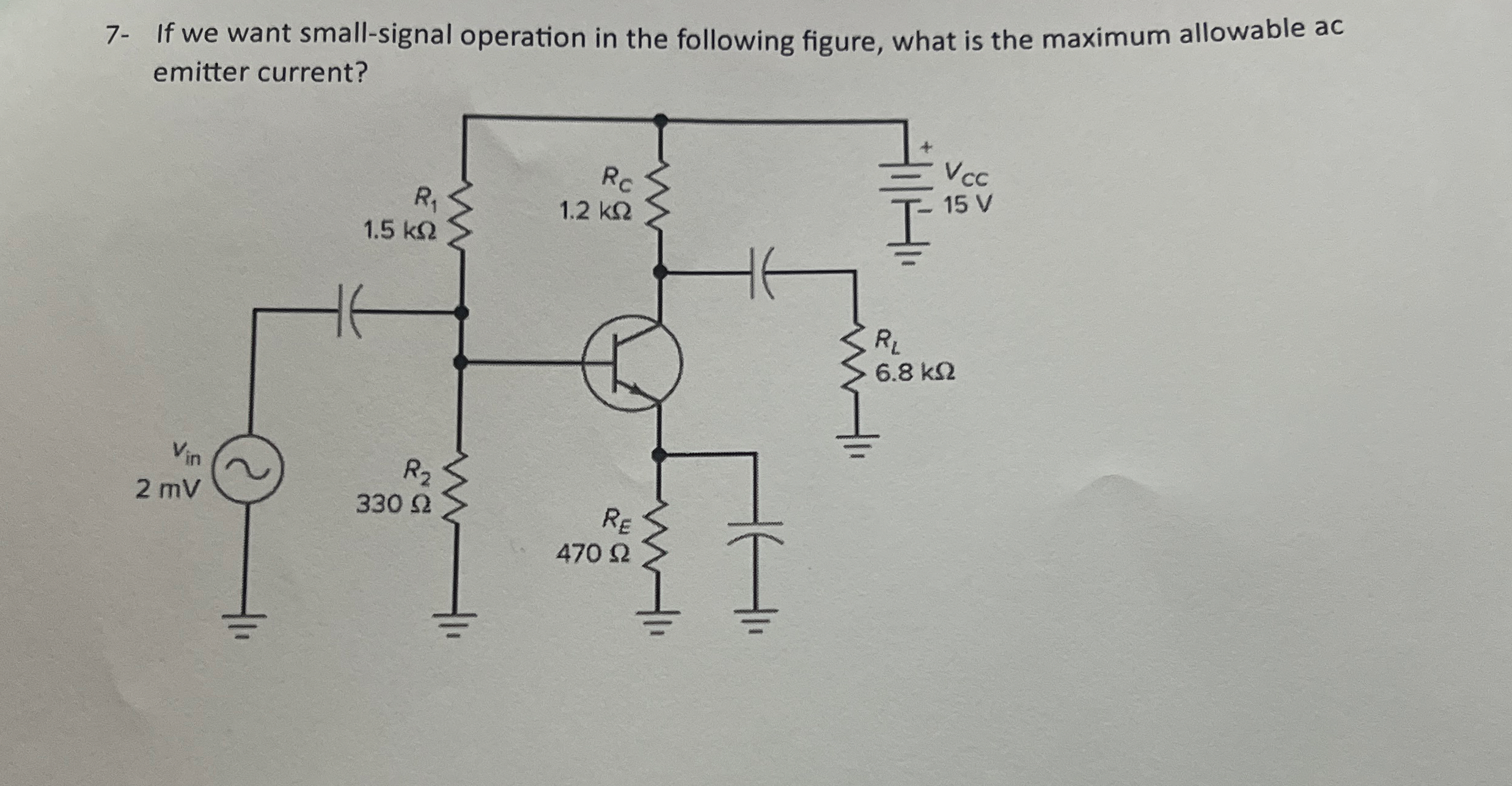 7 - If we want small - signal operation in the