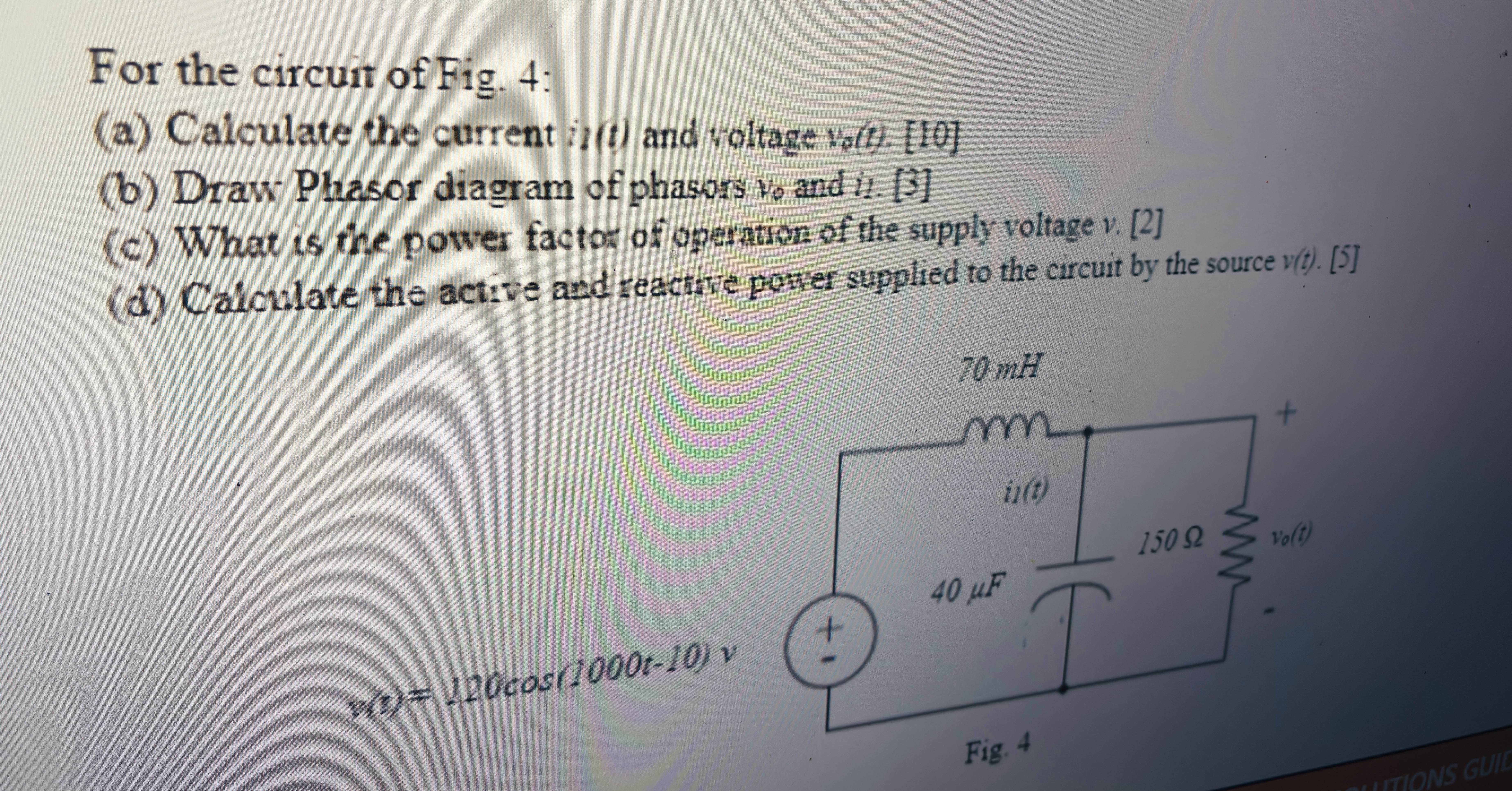 For the circuit of Fig. 4 : ( a ) Calculate the