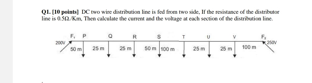 DC two wire distribution line is fed from two