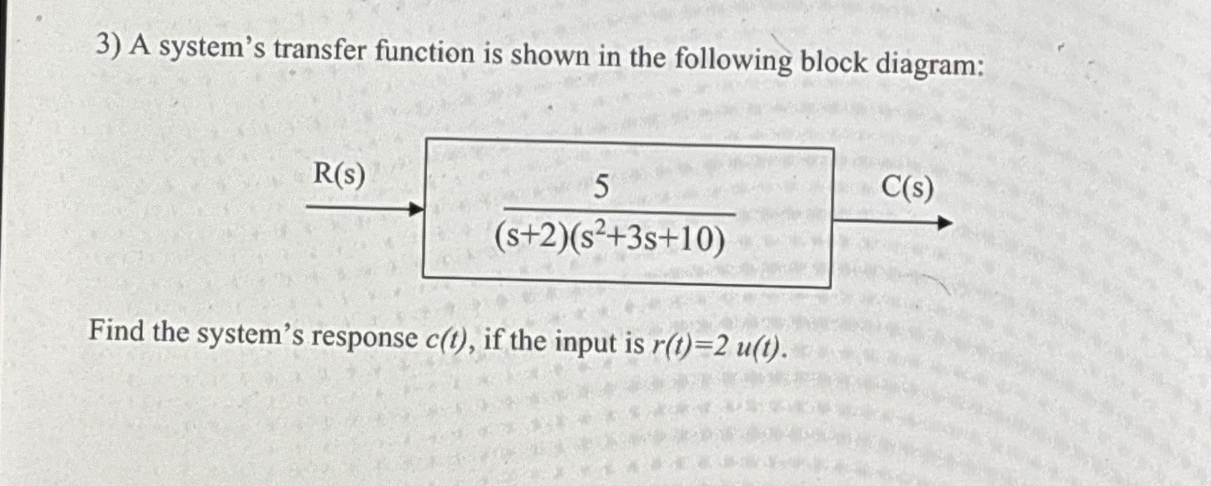 A system's transfer function is shown in the