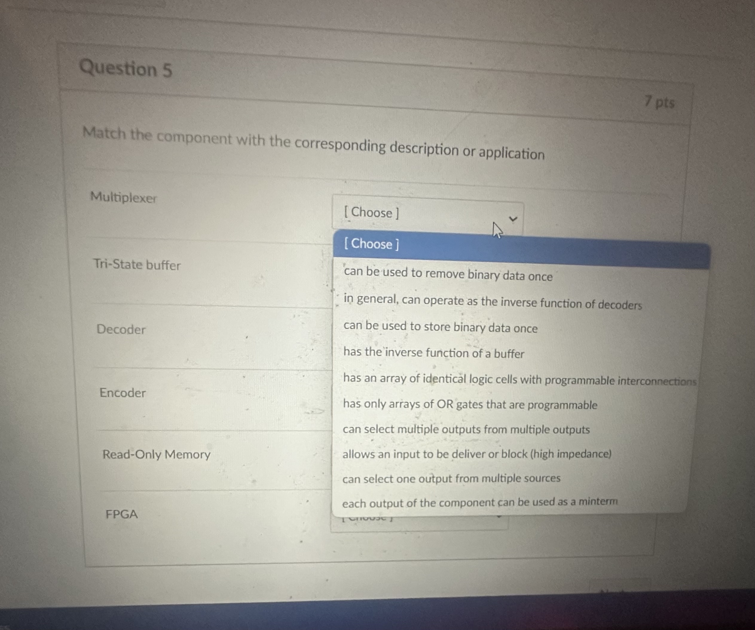 Question 5 7 pts Match the component with the