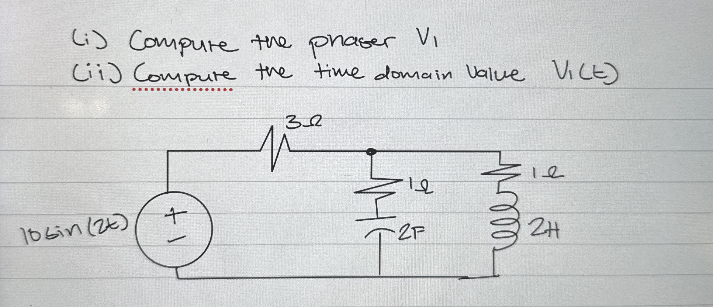 ( i ) Compure the phaser V 1 ( ii ) Compure the